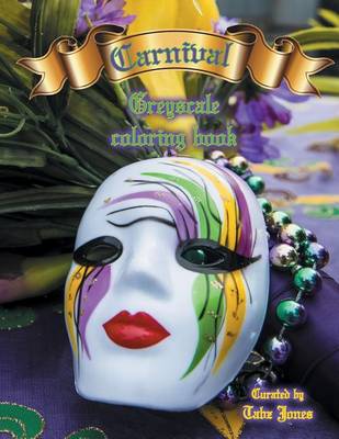 Book cover for Carnival Greyscale Coloring Book