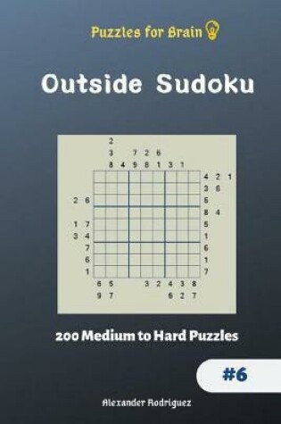 Cover of Puzzles for Brain - Outside Sudoku 200 Medium to Hard Puzzles vol.6