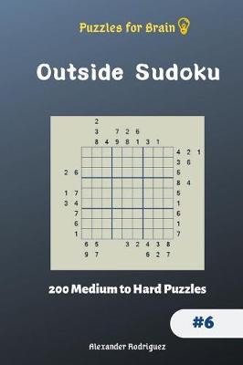 Book cover for Puzzles for Brain - Outside Sudoku 200 Medium to Hard Puzzles vol.6