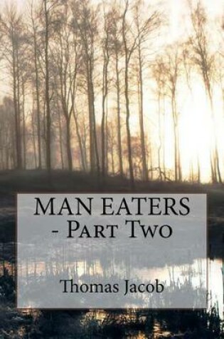 Cover of Man Eaters - Part Two
