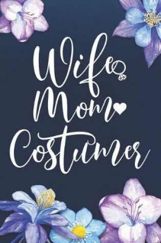 Cover of Wife Mom Costumer