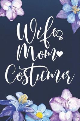 Book cover for Wife Mom Costumer