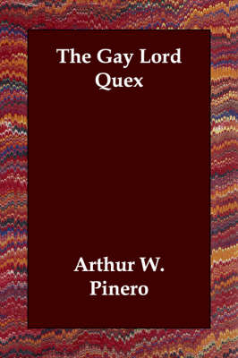 Book cover for The Gay Lord Quex