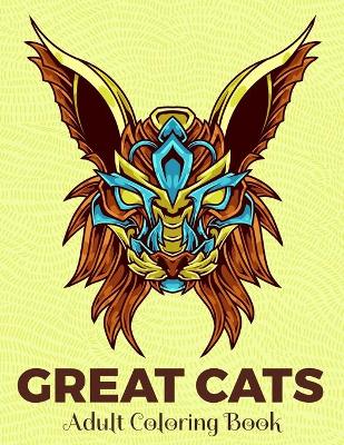 Book cover for GREAT CATS Adult Coloring Book