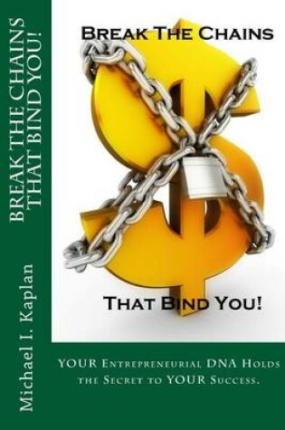 Cover of Break the Chains That Bind You!