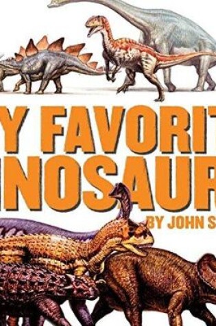 Cover of My Favorite Dinosaurs