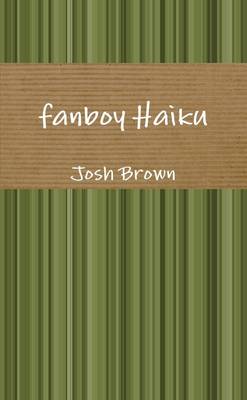 Book cover for Fanboy Haiku