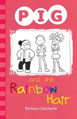 Book cover for PIG and the Rainbow Hair