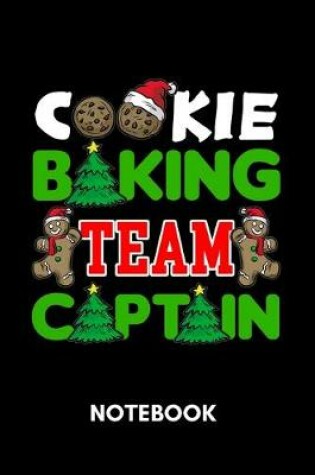 Cover of Cookie Baking Team Captain - Notebook