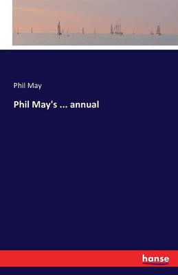 Book cover for Phil May's ... annual