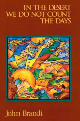 Cover of In the Desert We Do Not Count the Days