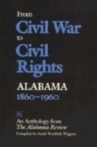 Cover of From Civil War to Civil Rights, Alabama 1860-1960