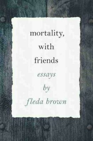 Cover of Mortality, with Friends