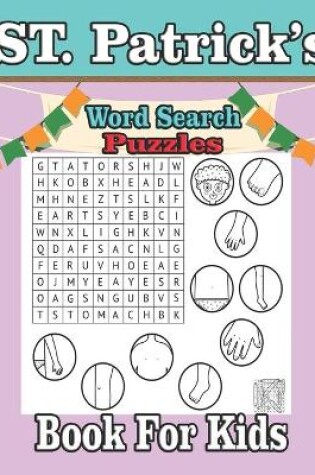 Cover of St. Patrick's Word Search Puzzles Book For Kids