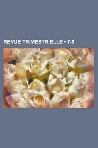 Cover of Revue Trimestrielle (7-8)