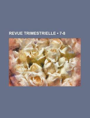 Book cover for Revue Trimestrielle (7-8)