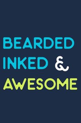 Book cover for Bearded Inked & Awesome