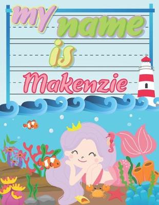 Book cover for My Name is Makenzie