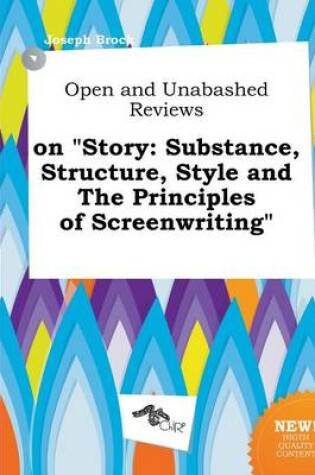 Cover of Open and Unabashed Reviews on Story