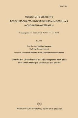 Cover of Ursache Des UEberschreitens Der Toleranzgrenze Nach Oben Oder Unten (Meter Pro Gramm) an Der Strecke