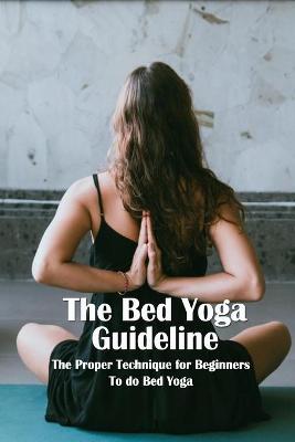 Book cover for The Bed Yoga Guideline