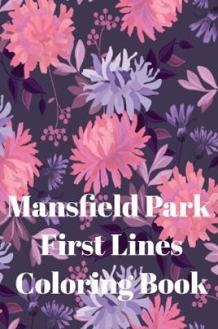 Cover of Mansfield Park First Lines Coloring Book