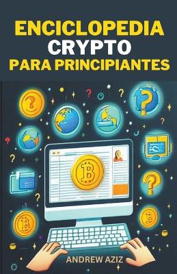 Book cover for Enciclopedia Crypto Para Principiantes