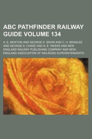 Cover of ABC Pathfinder Railway Guide Volume 134