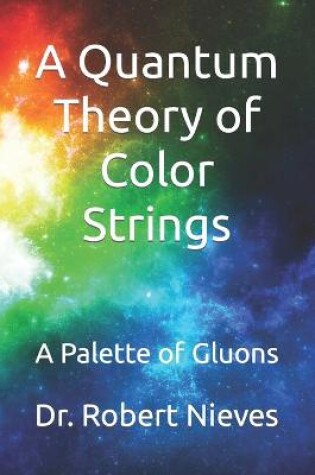 Cover of A Quantum Theory of Color Strings