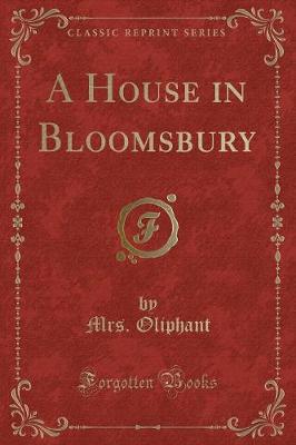 Book cover for A House in Bloomsbury (Classic Reprint)