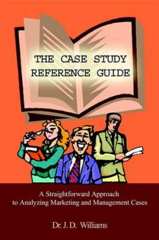 Cover of The Case Study Reference Guide