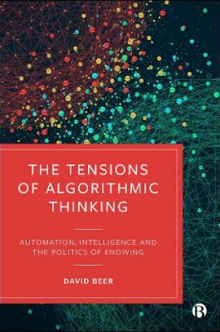 Cover of The Tensions of Algorithmic Thinking