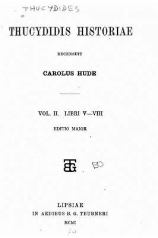 Cover of Thucydidis Historiae - Vol. II - Libri V-VIII