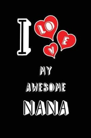 Cover of I Love My Awesome Nana