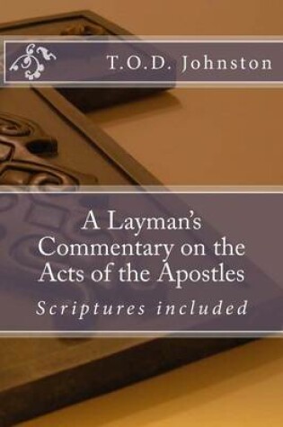 Cover of A Layman's Commentary on the Acts of the Apostles