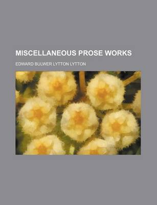 Book cover for Miscellaneous Prose Works (Volume 3-4)