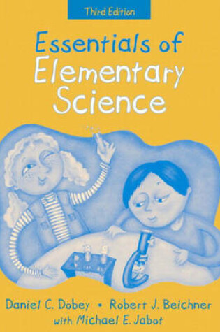 Cover of Essentials of Elementary Science, (Part of the Essentials of Classroom Teaching Series), MyLab School Edition