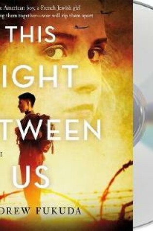 Cover of This Light Between Us: A Novel of World War II