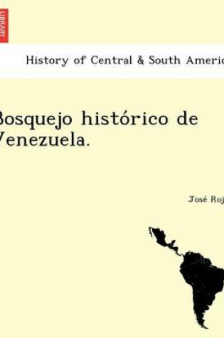 Cover of Bosquejo Histo Rico de Venezuela.