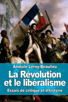 Book cover for La Revolution et le liberalisme