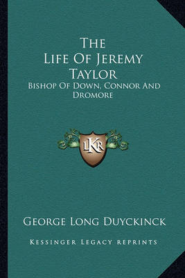 Book cover for The Life Of Jeremy Taylor