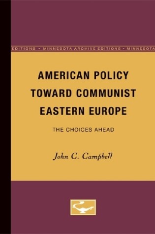 Cover of American Policy Toward Communist Eastern Europe