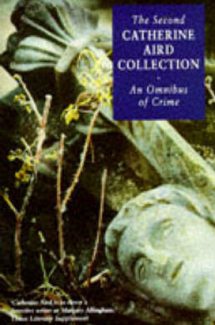 Cover of The Second Catherine Aird Collection