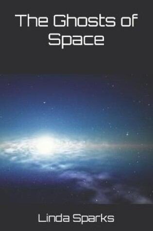 Cover of The Ghosts of Space