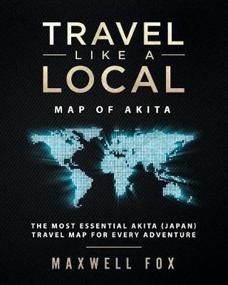 Book cover for Travel Like a Local - Map of Akita