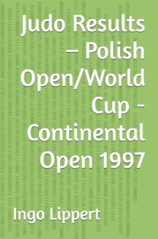 Cover of Judo Results - Polish Open/World Cup - Continental Open 1997