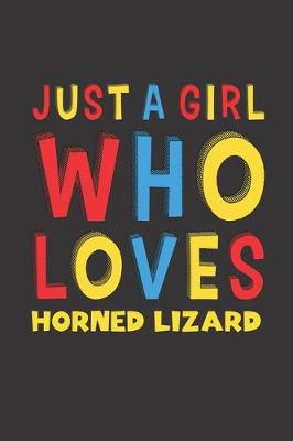 Book cover for Just A Girl Who Loves Horned Lizard