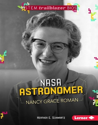 Book cover for NASA Astronomer Nancy Grace Roman