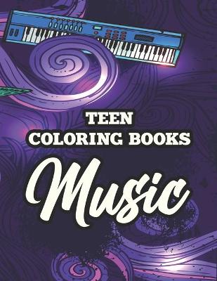 Book cover for Teen Coloring Books Music