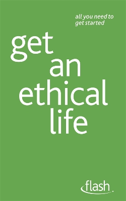 Book cover for Get an Ethical Life: Flash